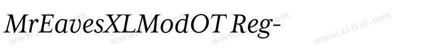 MrEavesXLModOT Reg字体转换 MrEavesXLModOT Reg字体转换